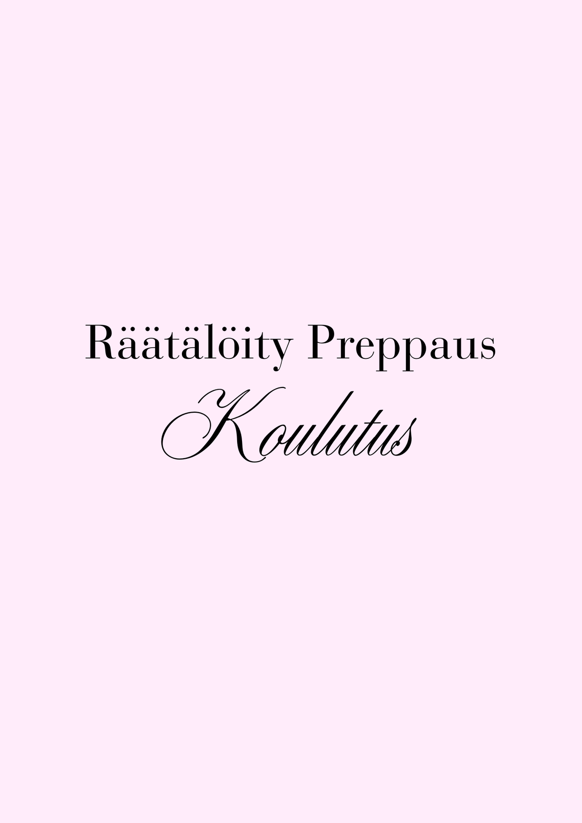 Räätälöity Preppaus Koulutus (Live)