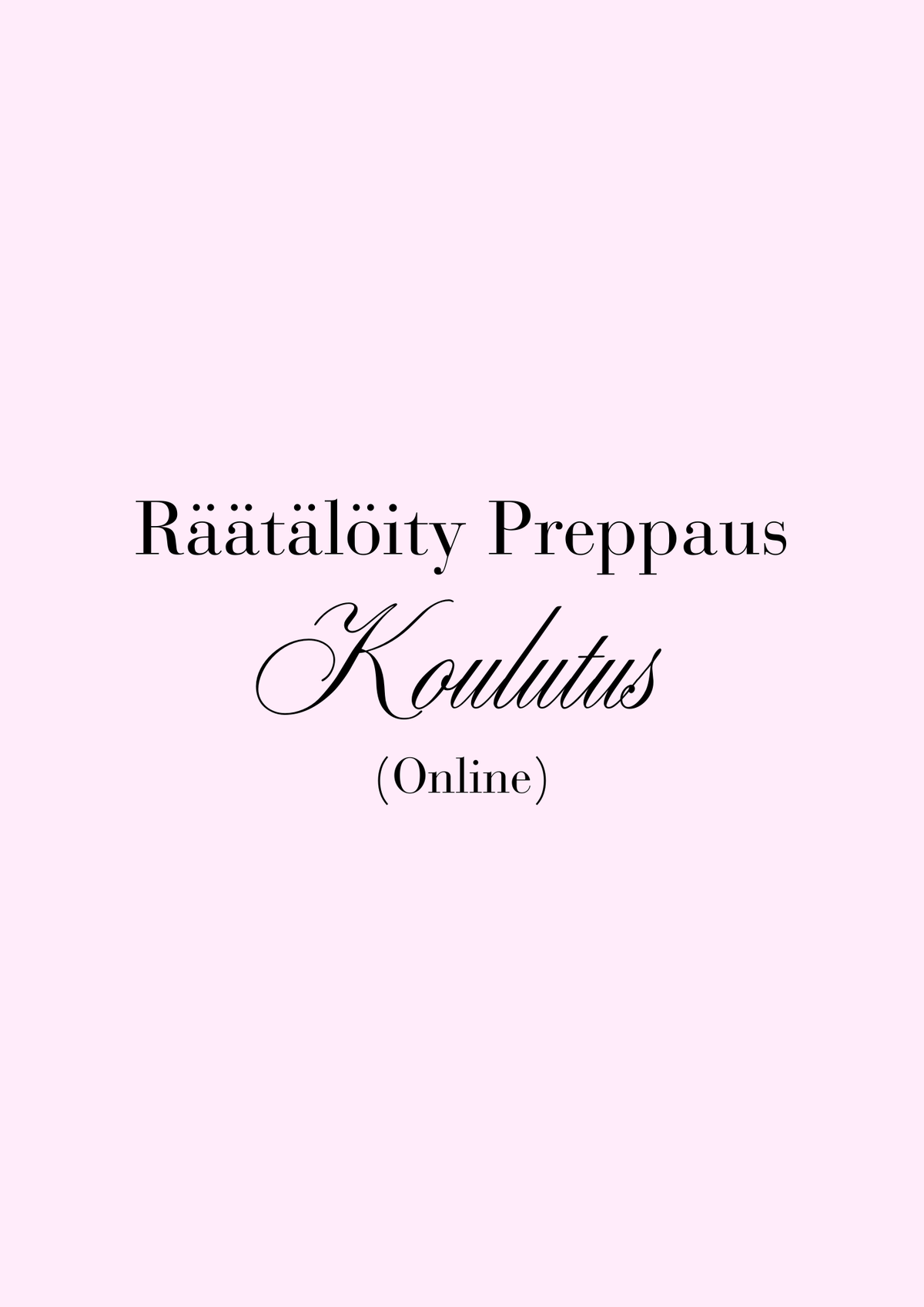 Räätälöity Preppaus Koulutus (Online)